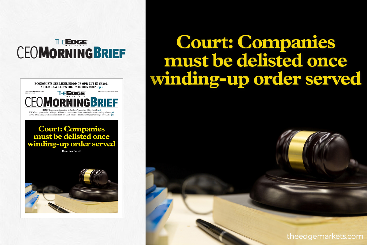 Court Companies Must Be Delisted Once Winding Up Order Served The Edge Markets