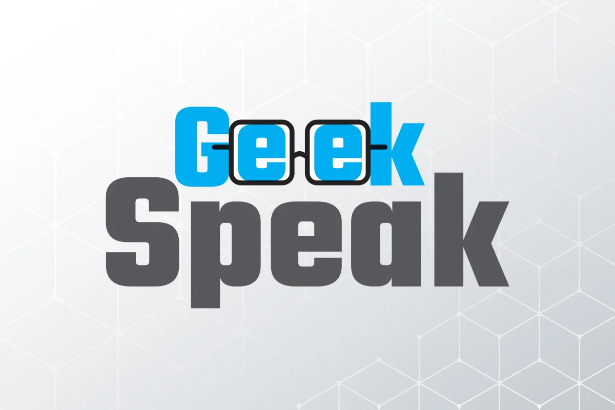 Geek Speak to my metaverse!
