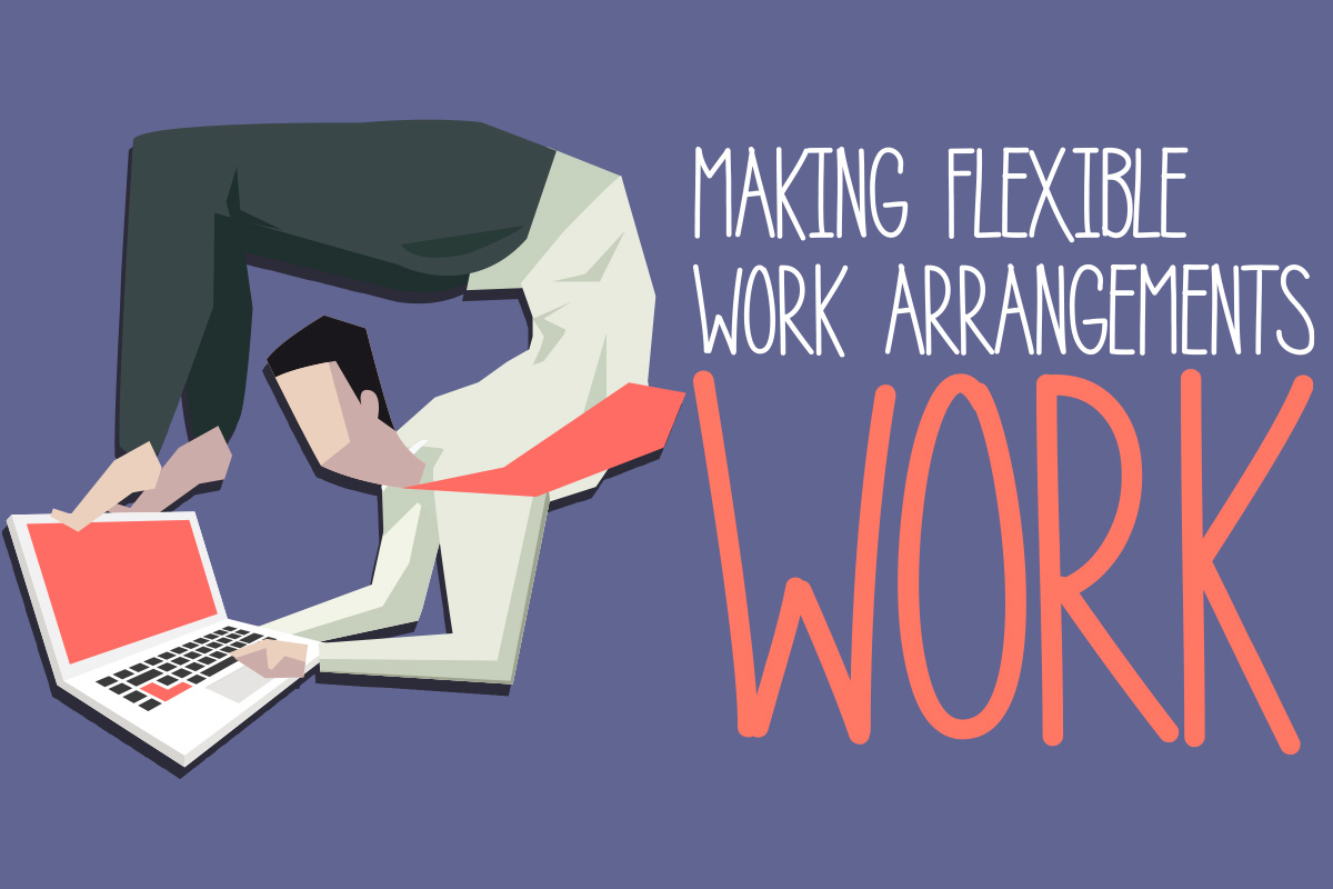 Making flexible work arrangements work