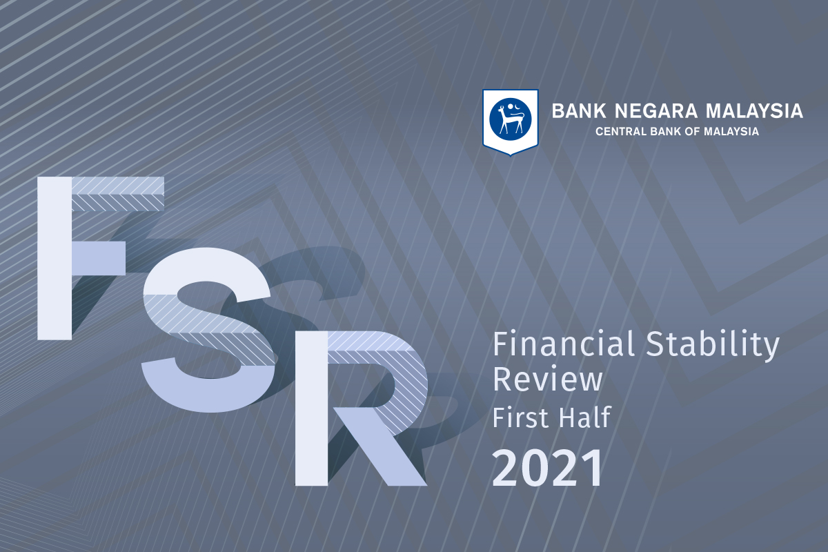 Highlights of Bank Negara Malaysiau0027s Financial Stability Review 