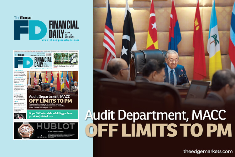 Audit Department, MACC off limits to prime minister
