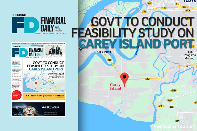 Govt to conduct feasibility study on Carey Island port | The Edge Markets