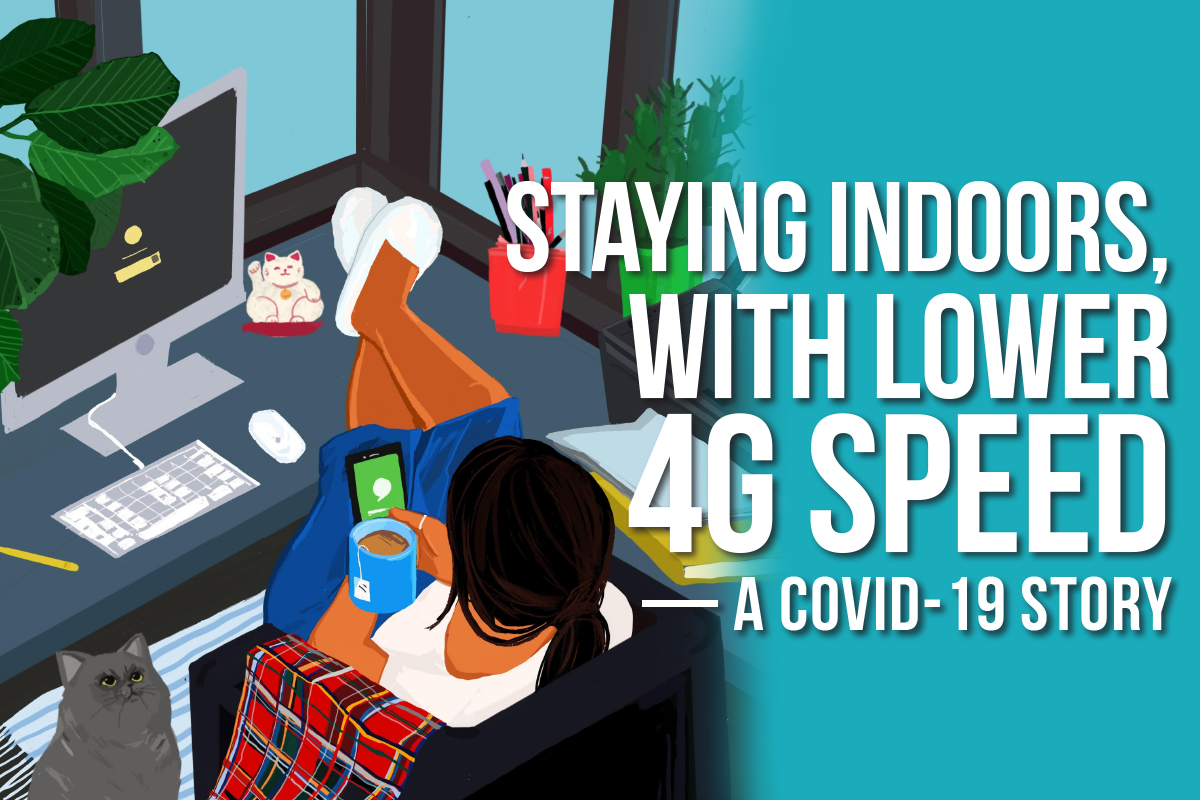 Staying indoors, with lower 4G speed — A Covid-19 story