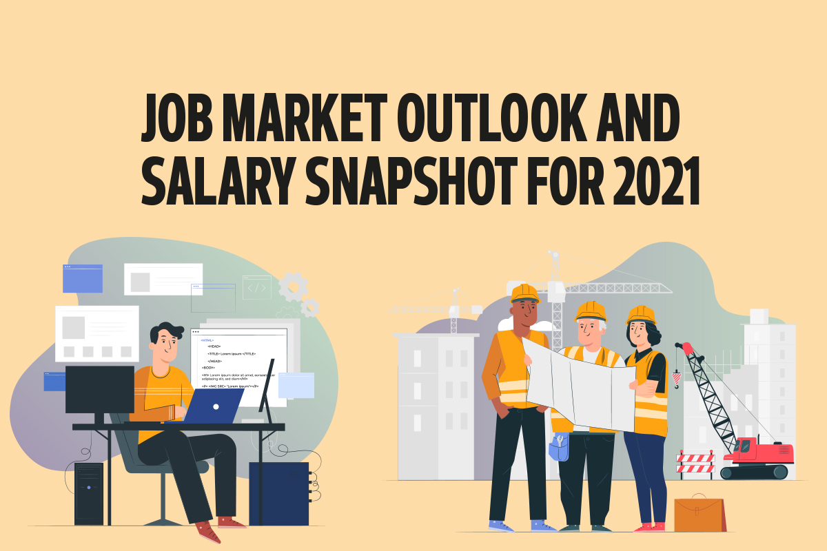 Job Market Outlook And Salary Snapshot For 2021